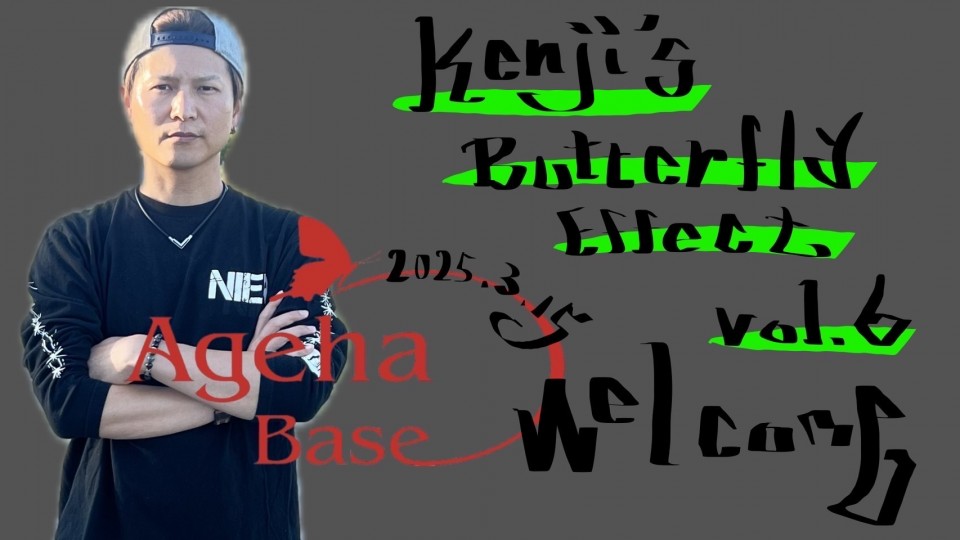 Kenji's Butterfly Effect  vol.6 Ageha-Base